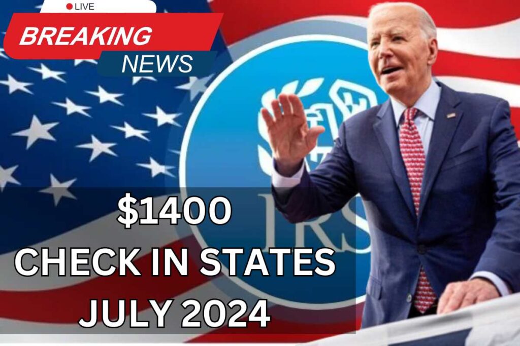 $1400 Check In States For July 2024