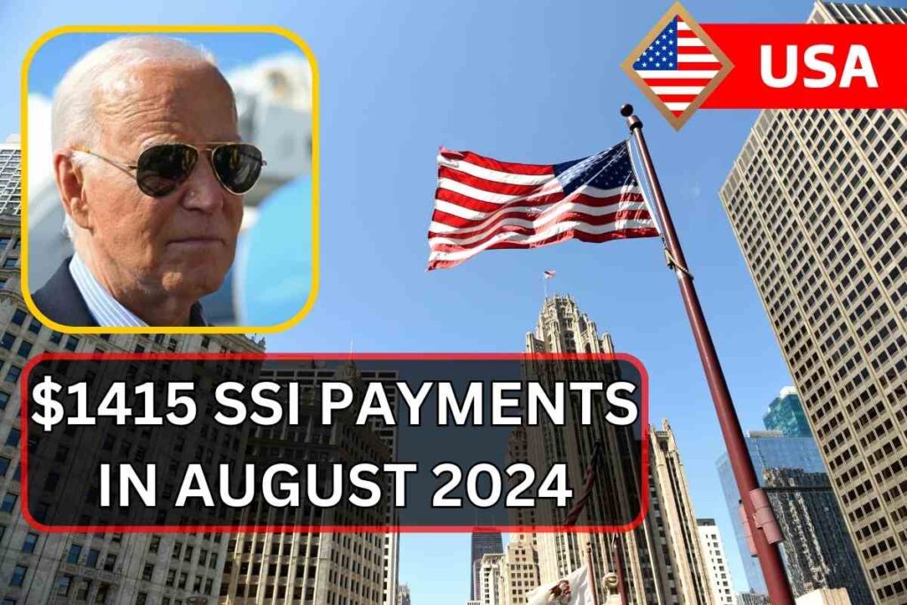 $1415 SSI Payments In August 2024