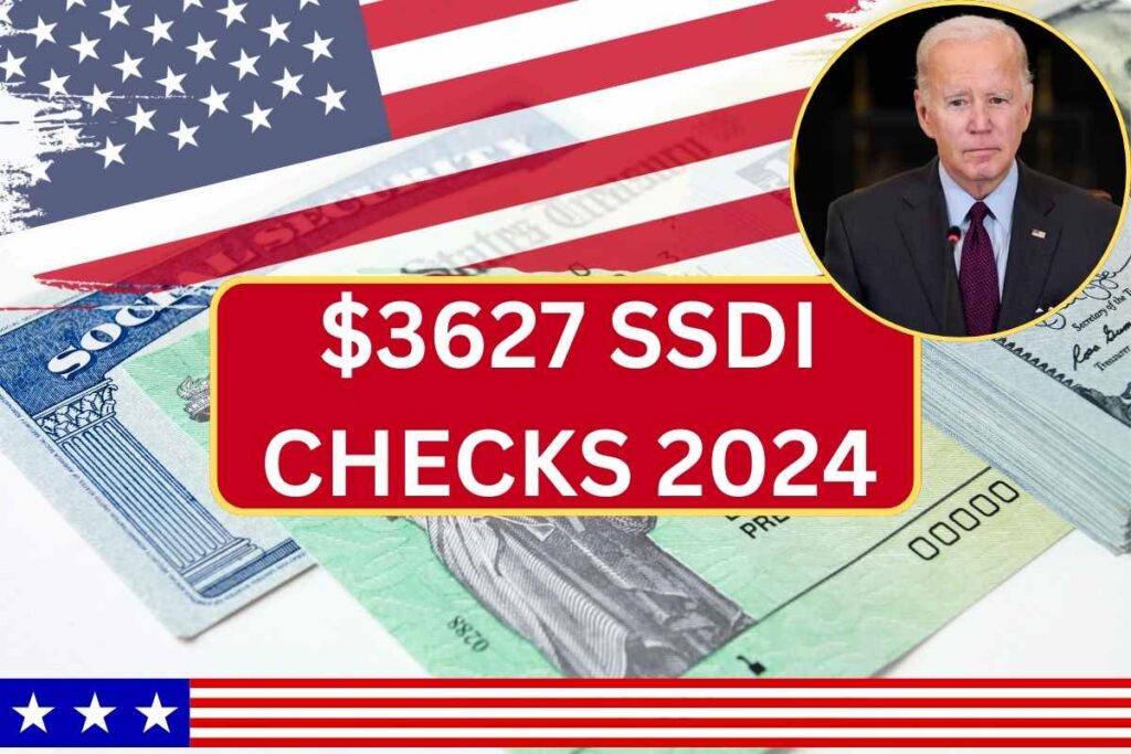 $3627 SSDI Checks 2024 Eligibility, Payment & Deposit Dates