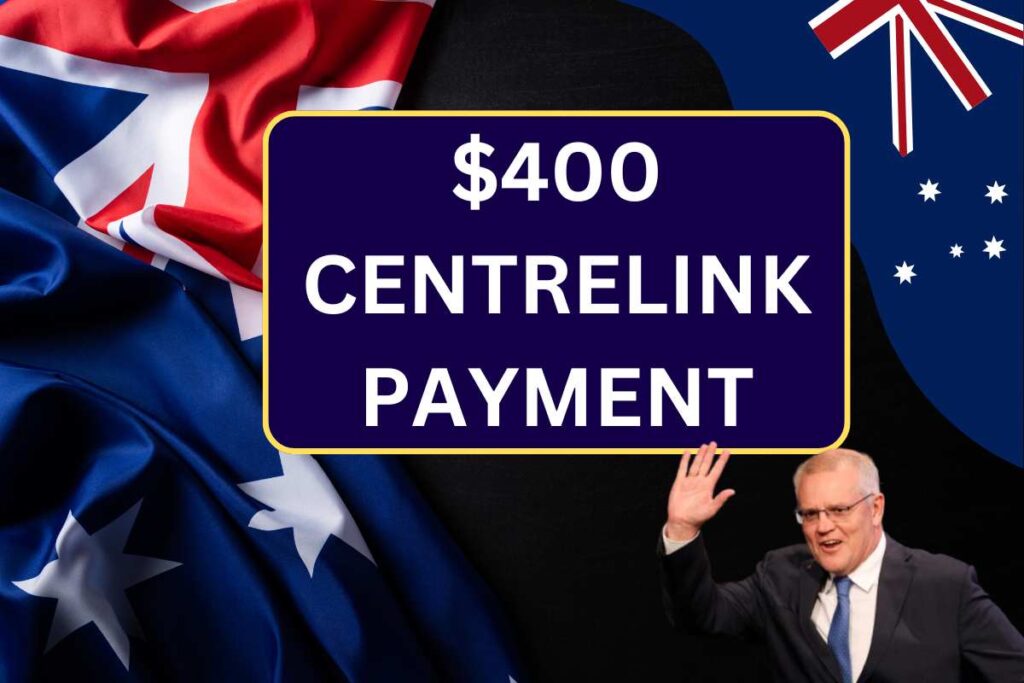 $400 Centrelink Payment August 2024 - Payout & Eligibility Check