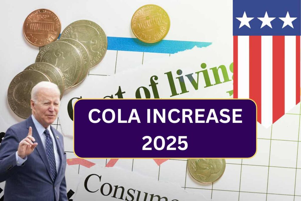 COLA Increase 2025 Check New Cost Of Living Adjustment Increase Amount