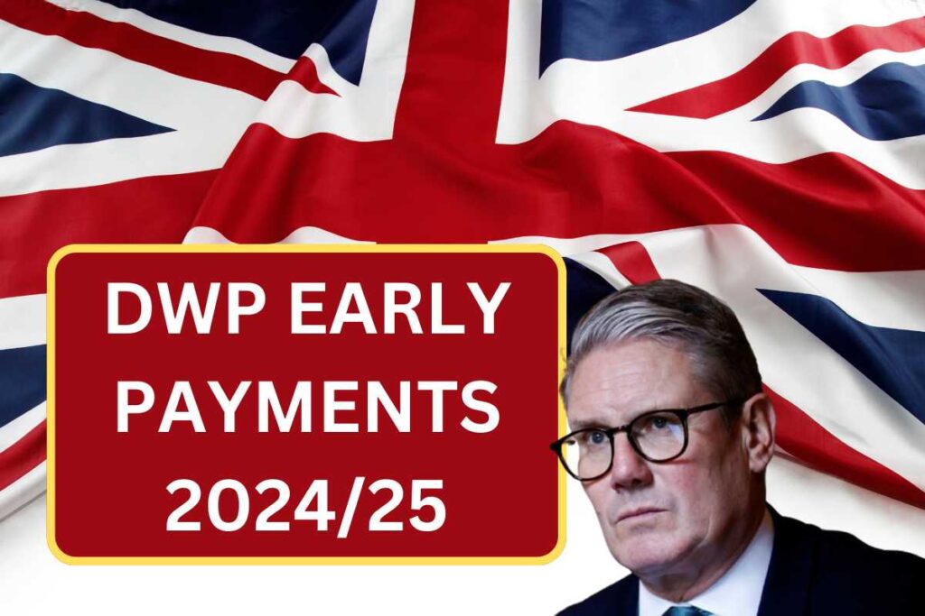 DWP Early Payments 2024/25: Know About Payment Dates