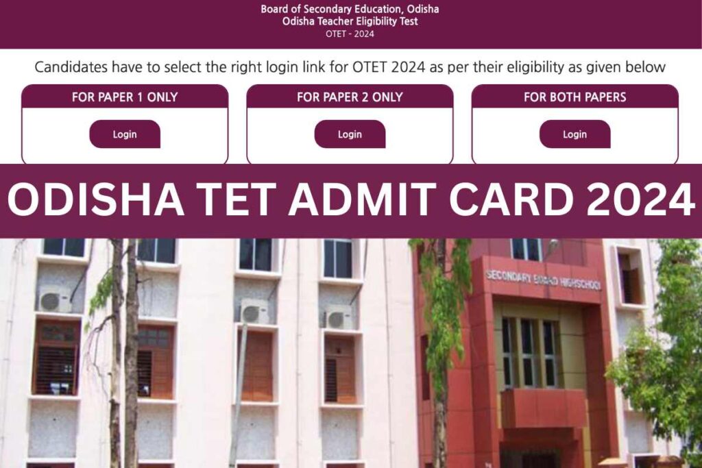 Odisha TET Admit Card 2024, Exam Date