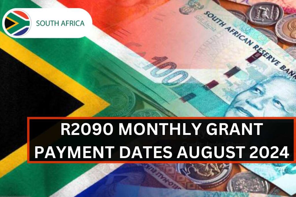 R2090 Monthly Grant Payment Dates August 2024