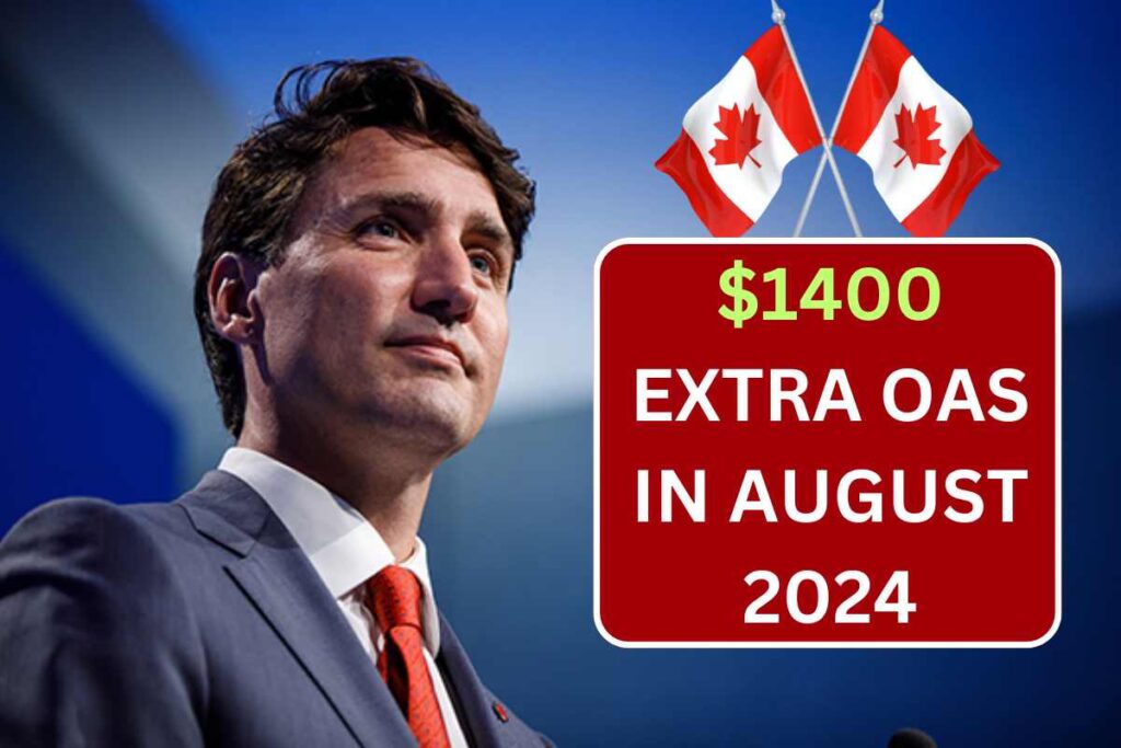 $1400 Extra OAS In August 2024 For Seniors