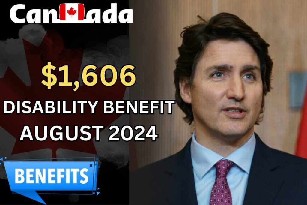 $1,606 Canada Disability Benefit August 2024