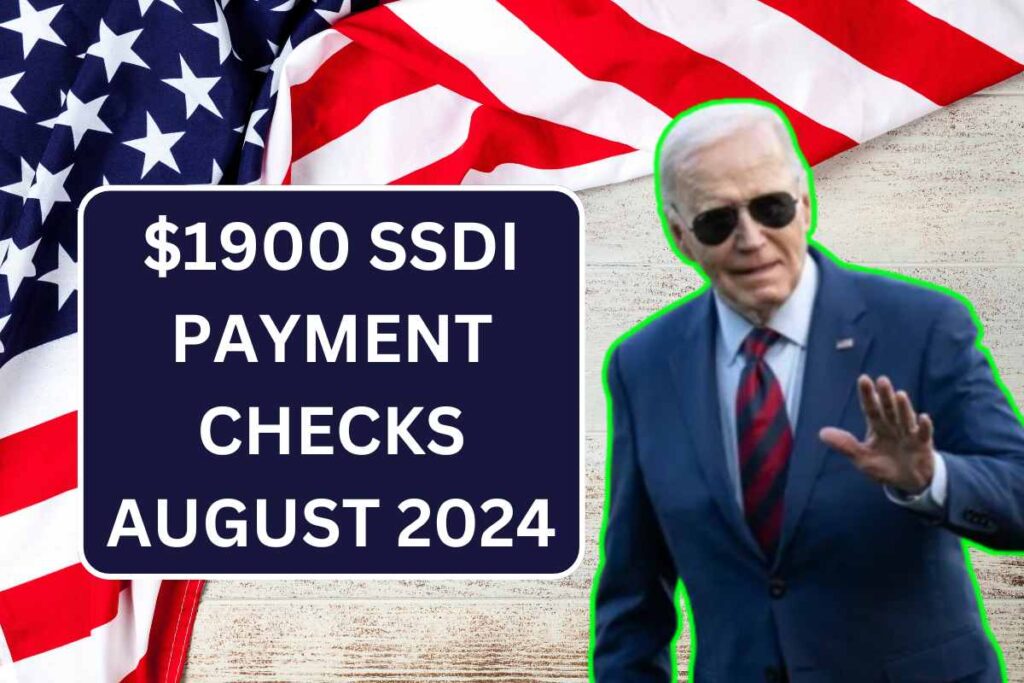 $1900 SSDI Payment Checks August 2024