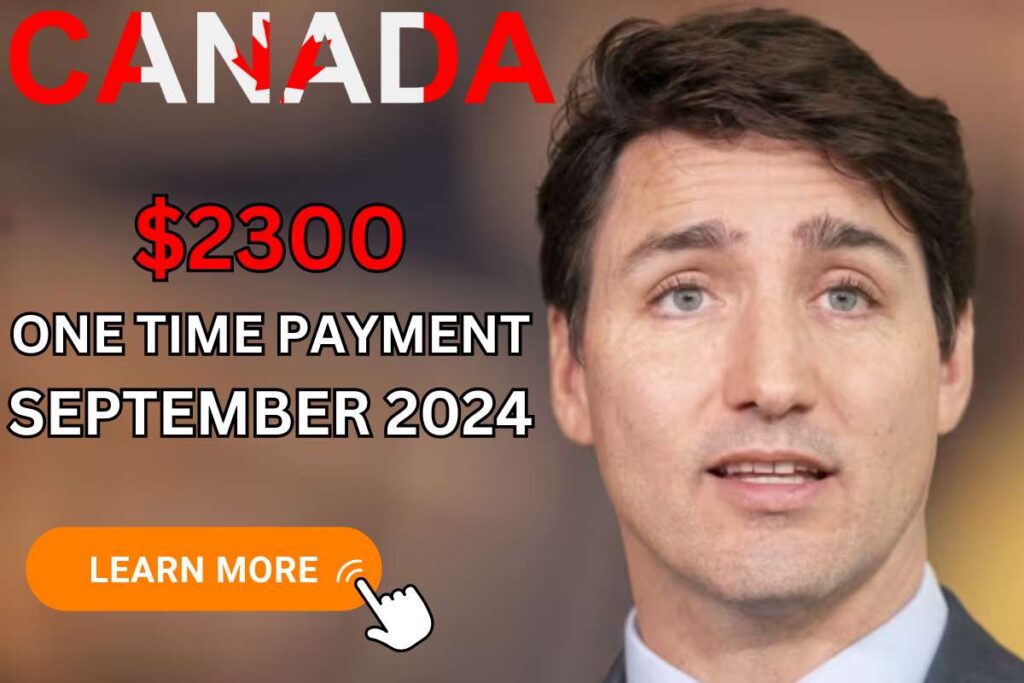 $2300 One Time Payment August 2024 By CRA