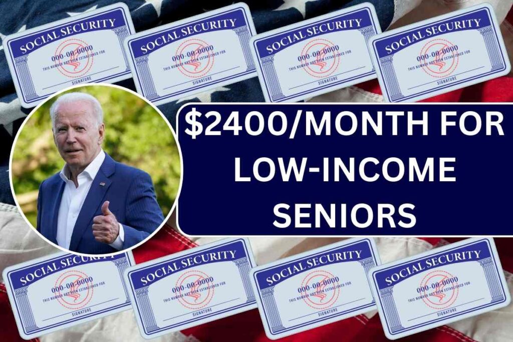 $2400/Month For Low-Income Seniors In August 2024