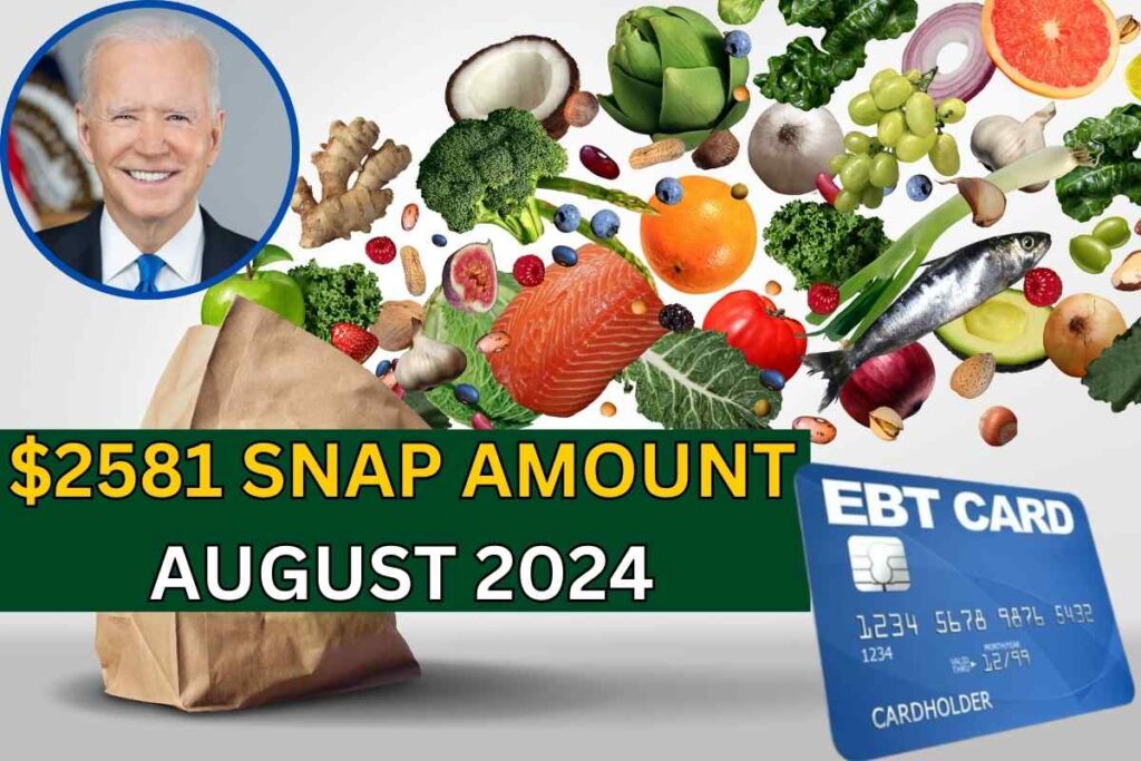 $2581 SNAP Amount In August 2024