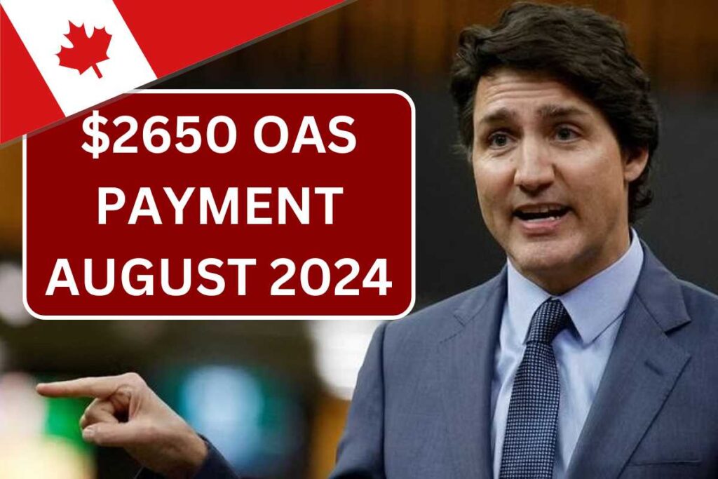 $2650 OAS Payment August 2024, Eligibility, Payment Date