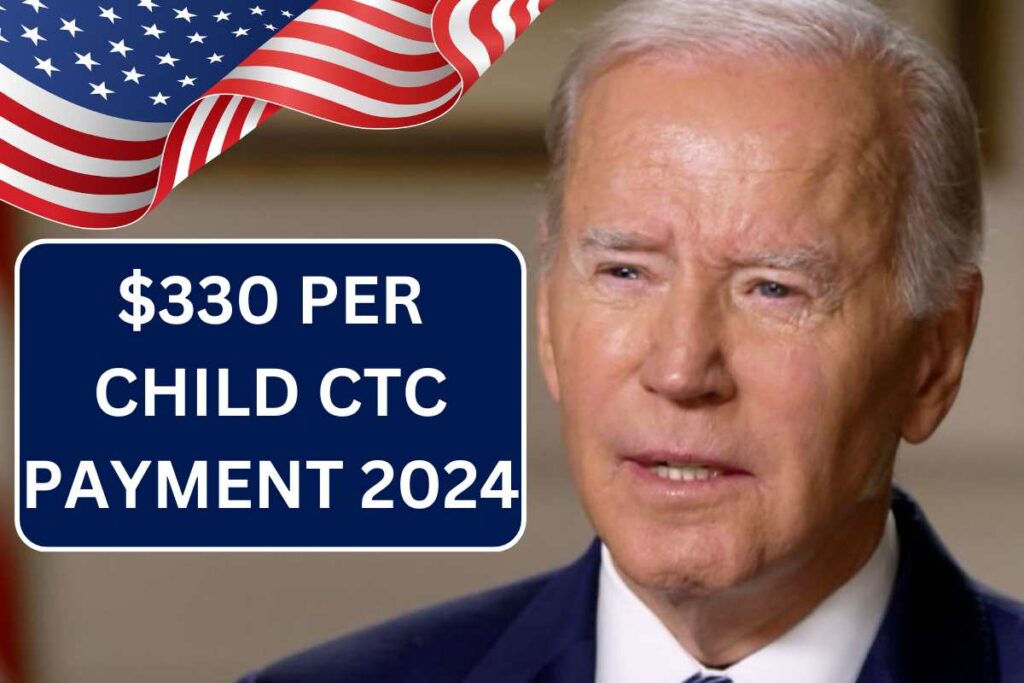 $330 Per Child CTC Payment For August 2024