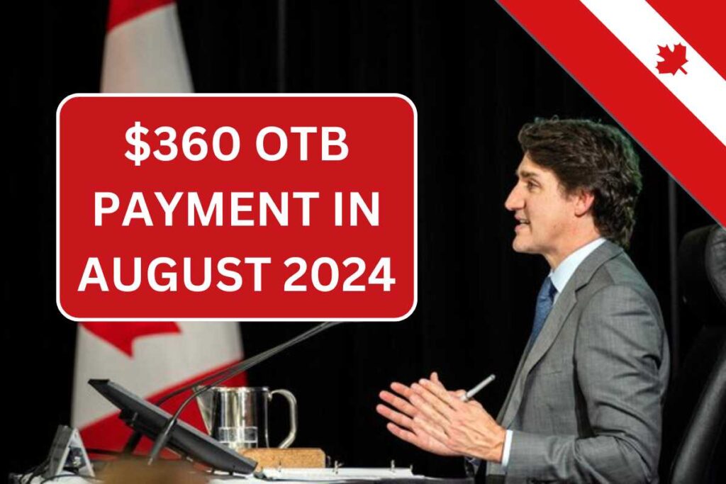 $360 OTB To The Eligible Recipients In August 2024