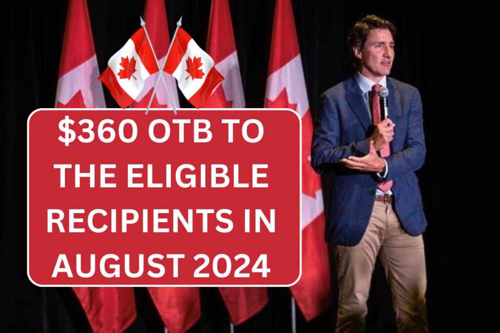 $360 OTB To The Eligible Recipients In August 2024