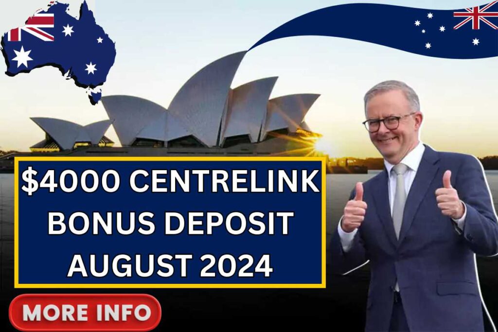 $4000 Centrelink Bonus Deposit August 2024