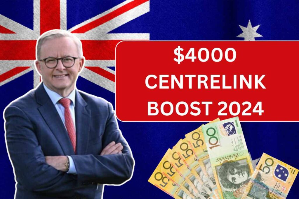 $4000 Centrelink Boost August 2024