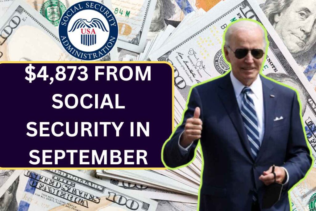 $4,873 From Social Security In September 2024