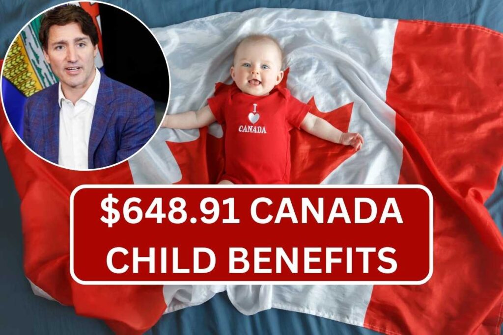 $648.91 Canada Child Benefits August 2024