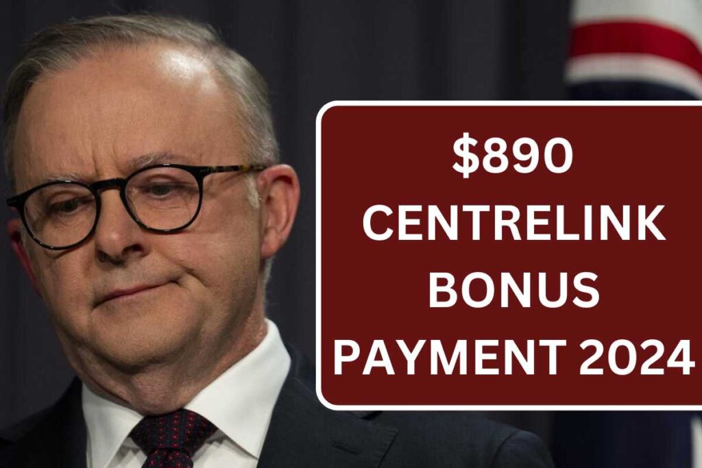 $890 Centrelink Bonus Payment 2024, Check Eligibility & Payment Dates