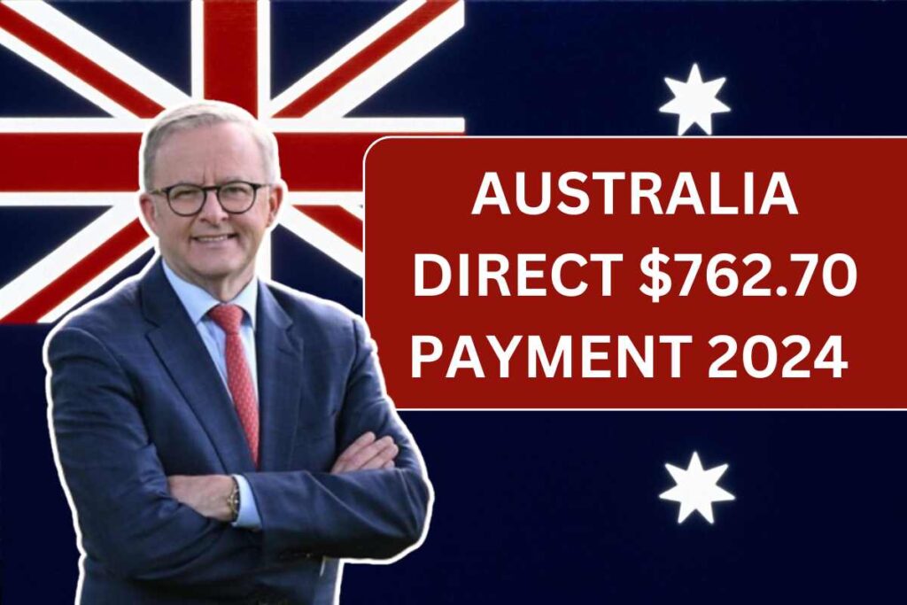 Australia New Scheme Direct $762.70 Payment 2024 - Know Name, Eligibility