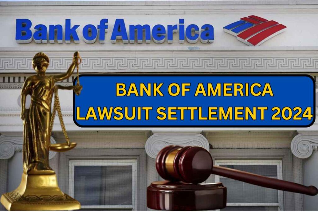 Bank Of America Lawsuit Settlement 2024