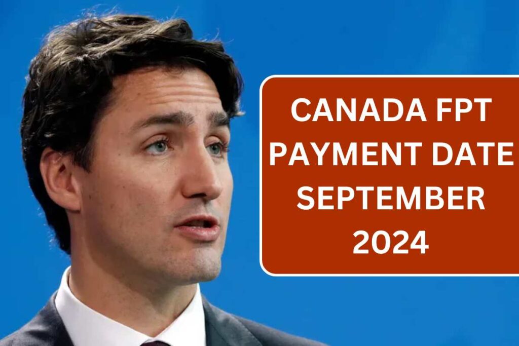 Canada FPT Payment Date September 2024