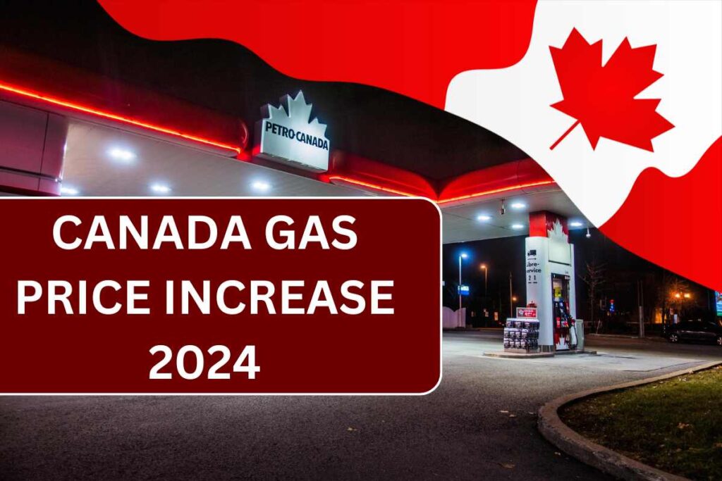 Canada Gas Price Increase 2024