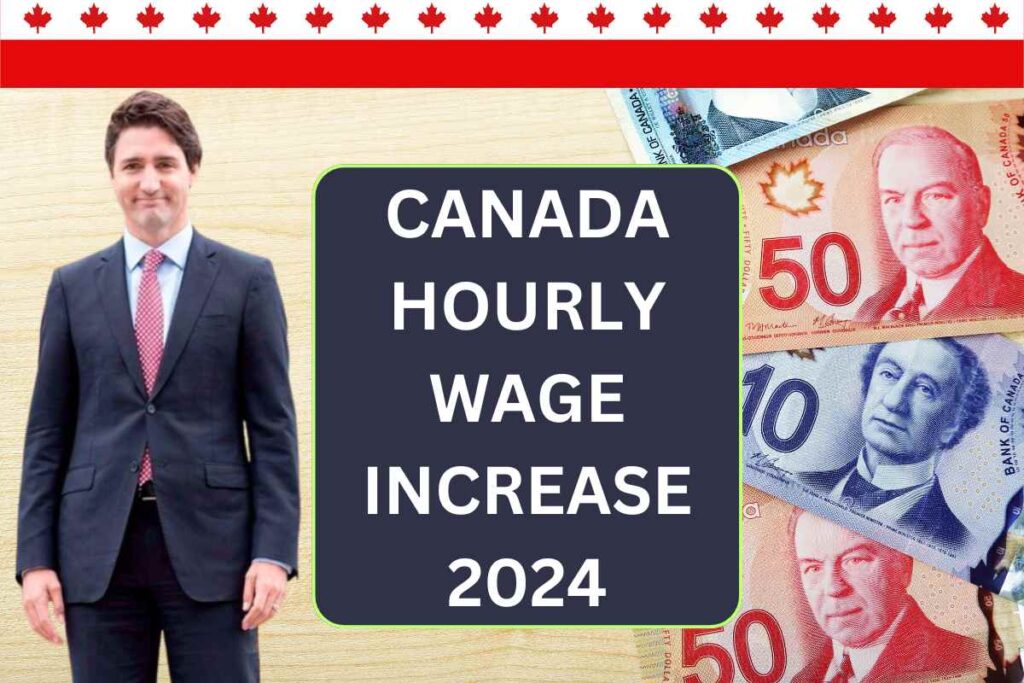 Canada Hourly Wage Increase 2024 - Check State Wise New Wage Increase