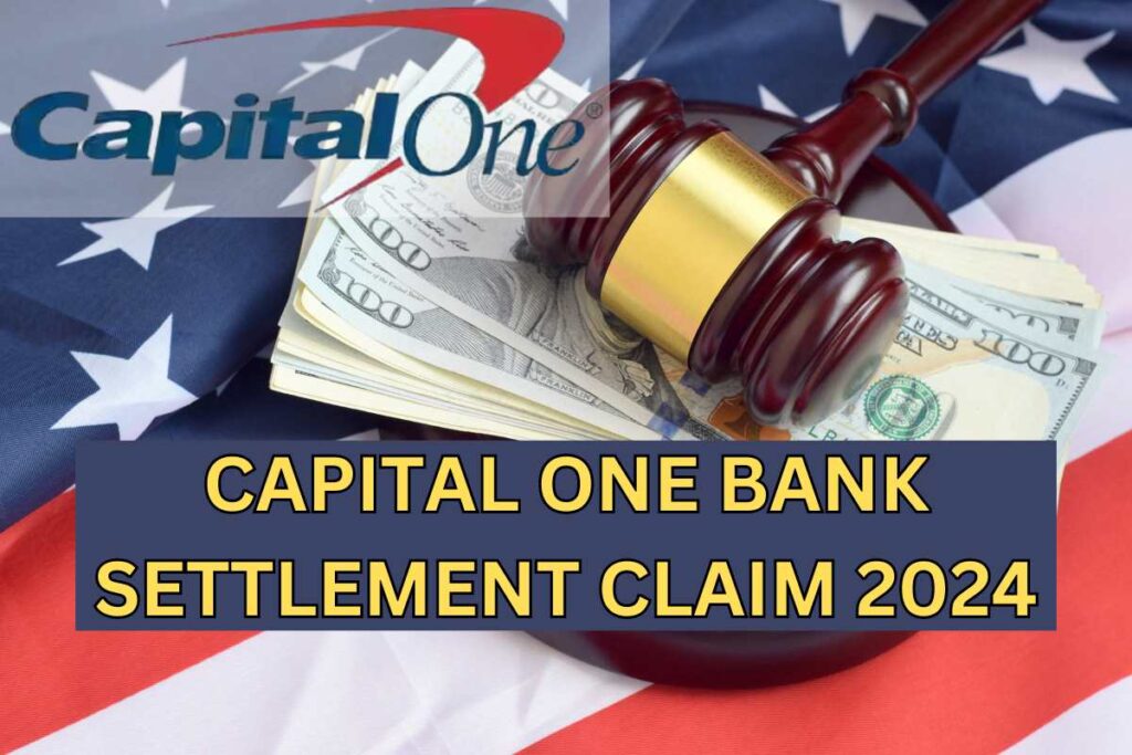 Capital One Bank Settlement Claim 2024