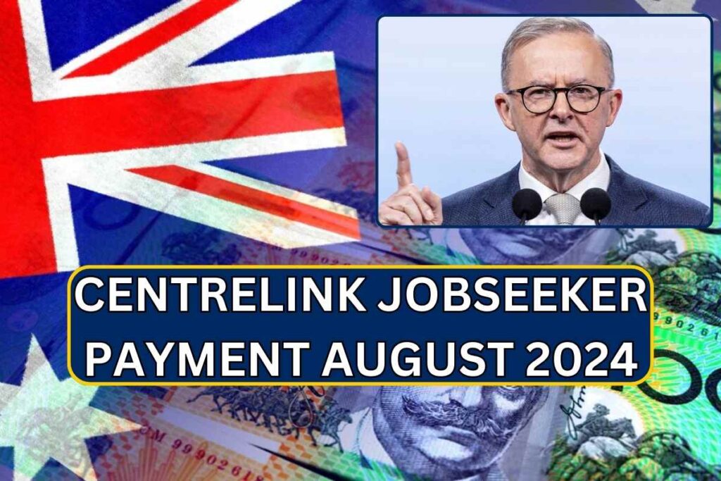 Centrelink Jobseeker Payment August 2024