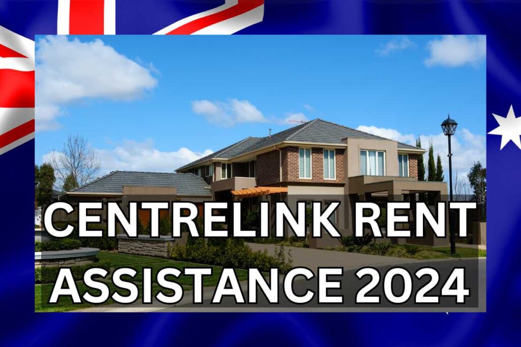 Centrelink Rent Assistance 2024