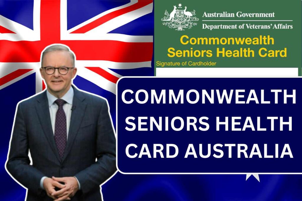 Commonwealth Seniors Health Card Australia 2024