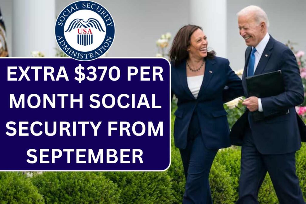 Extra $370 Per Month Social Security From September 2024