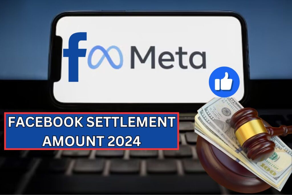 Facebook Settlement Amount 2024