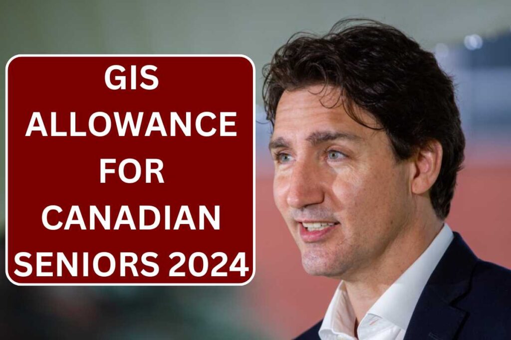 GIS Allowance For Canadian Seniors 2024 - Know Amount, Benefits & Eligibility