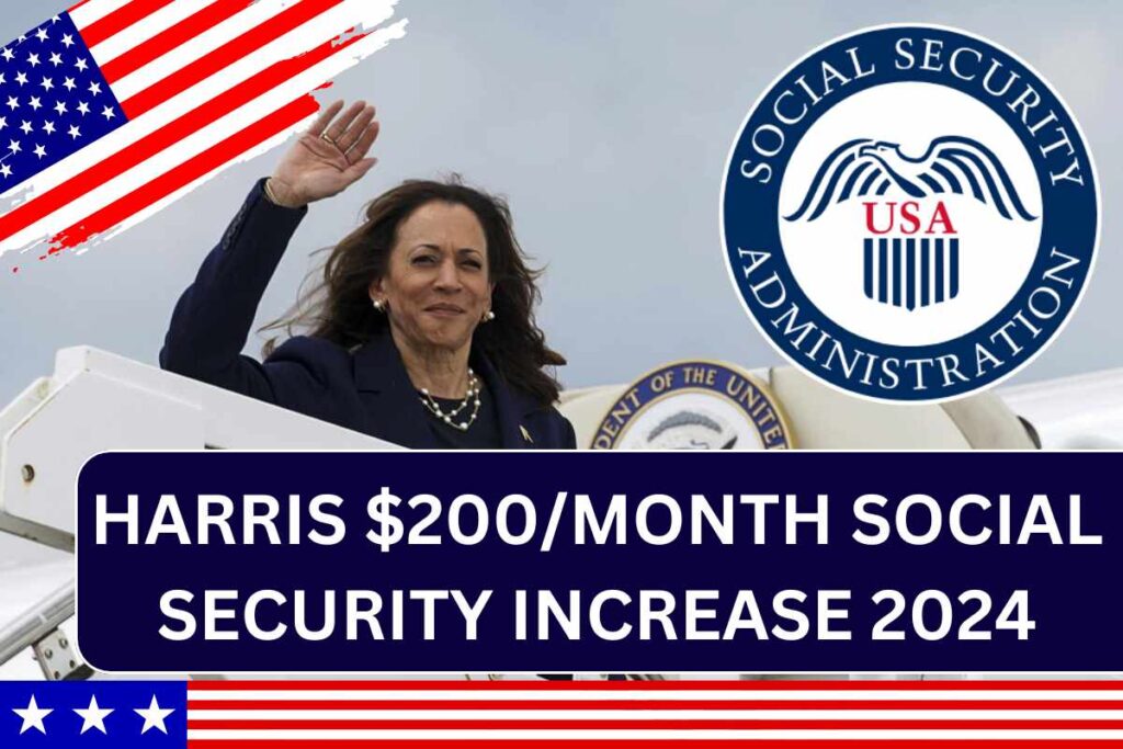 Harris $200/Month Social Security Increase 2024, Know Eligibility & Payment Dates