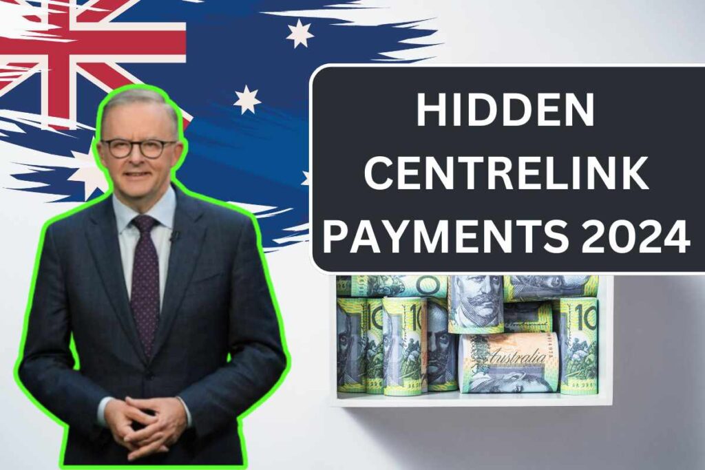 Hidden Centrelink Payments 2024