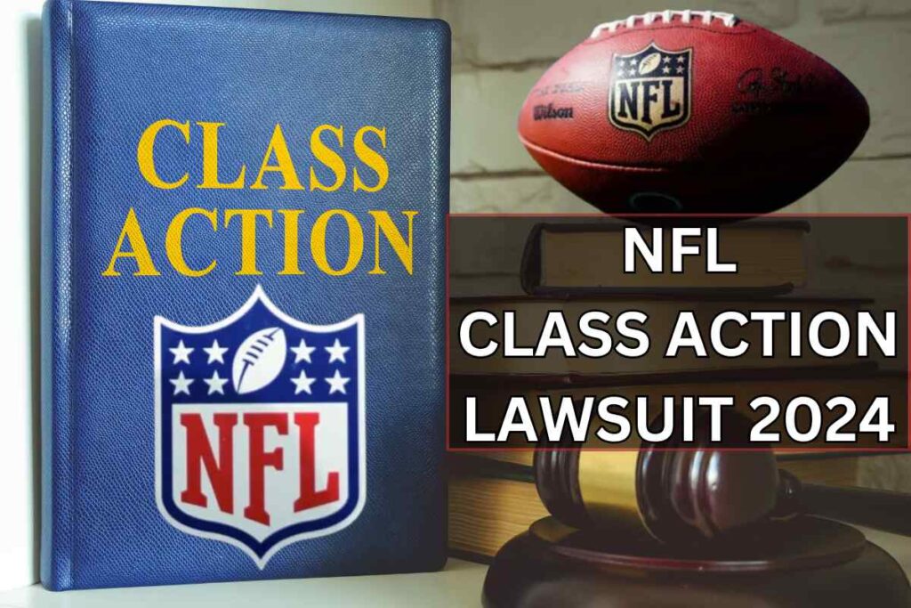 NFL Class Action Lawsuit 2024