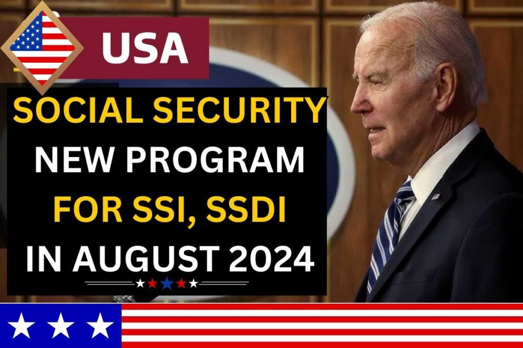 Social Security New Program For SSI, SSDI In August 2024 Check Updates