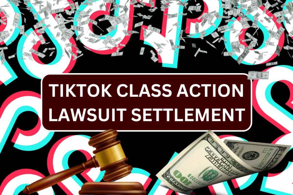 TikTok Class Action Lawsuit Settlement 2024