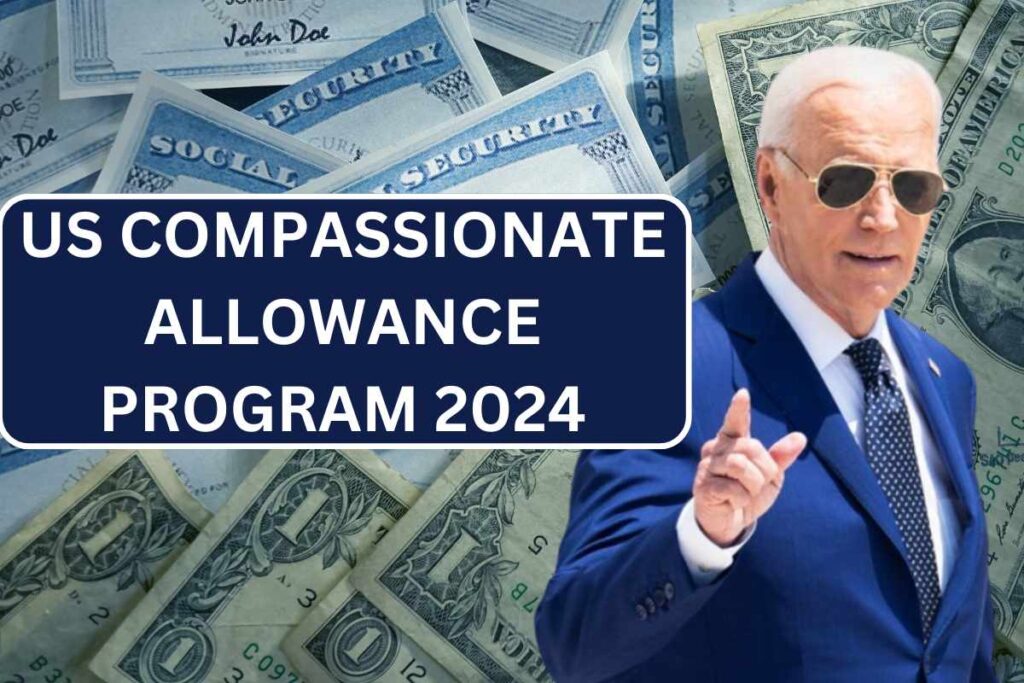 US Compassionate Allowance Program 2024: Eligibility & Benefits