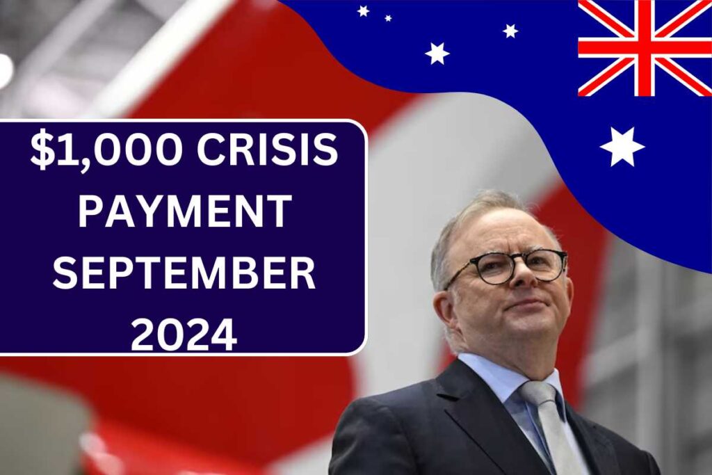 ⁠$1,000 Crisis Payment, Payout Date September 2024, Eligibility