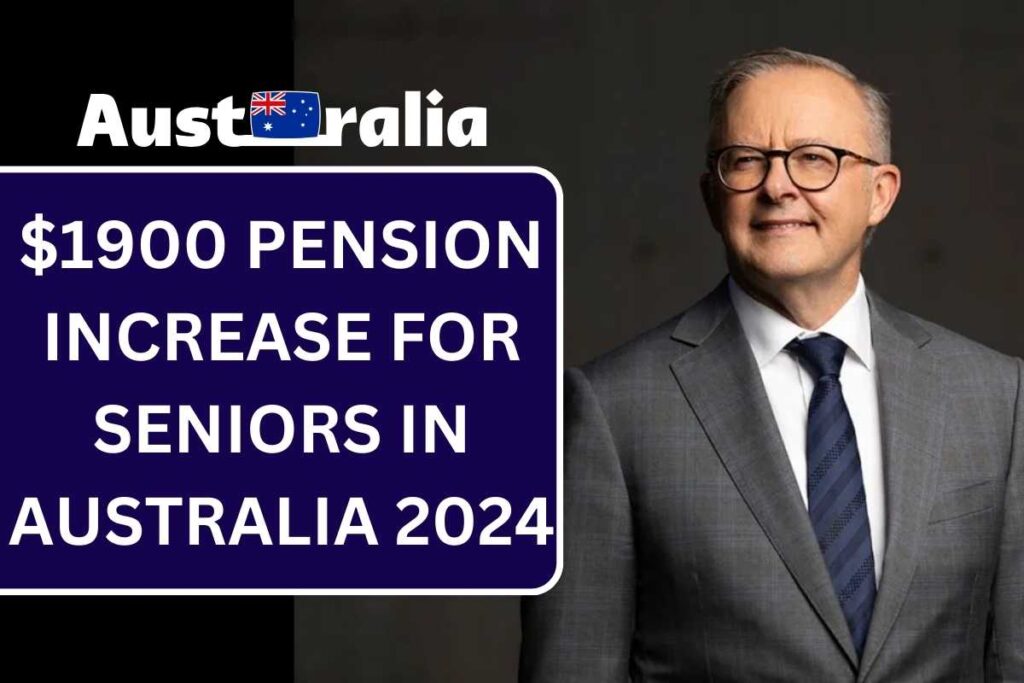 $1900 Pension Increase for Seniors 65+ In Australia, Check When It Is Effected From, Eligibility, Payout Date