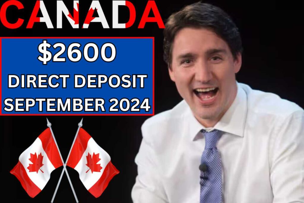 $2600 Direct Deposit By CRA In September 2024