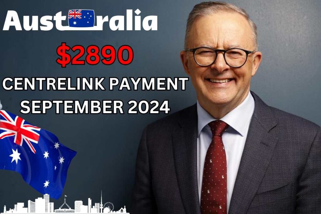 $2890 Centrelink Payment September 2024