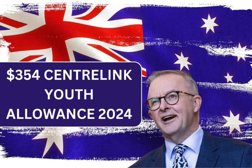 $354 Centrelink Youth Allowance 2024, Check Payout Date & Eligibility Rules