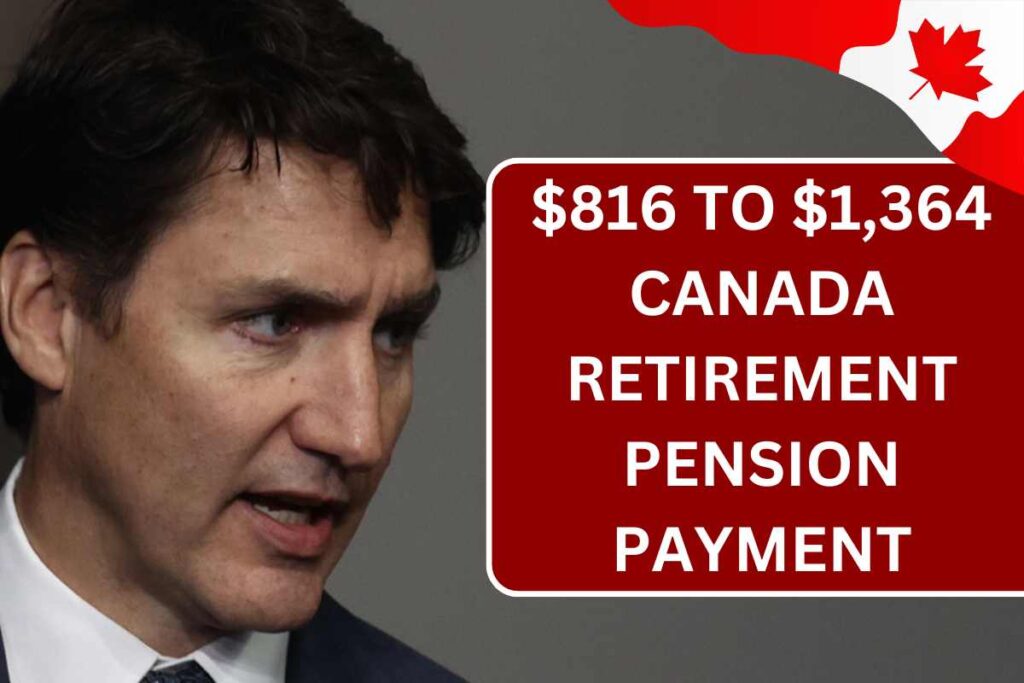 $816 To $1,364 Canada Retirement Pension Payment Date 2024 - Know Eligibility