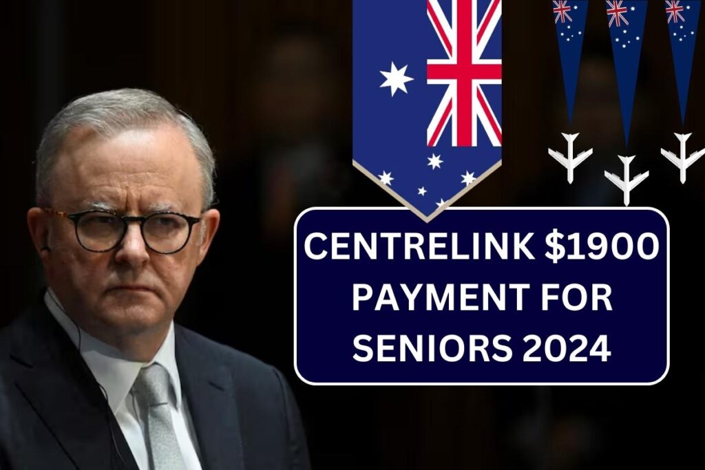 Centrelink $1900 Payment For Seniors 2024, Check Payment Dates