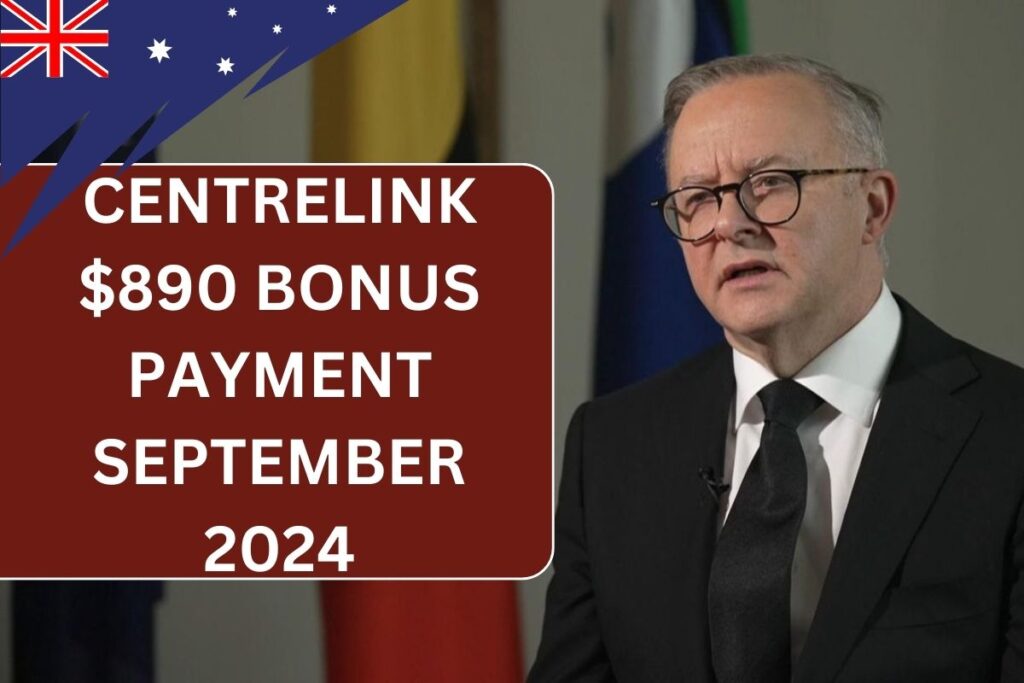 Centrelink $890 Bonus Payment September 2024, Check Eligibility & Payout Dates