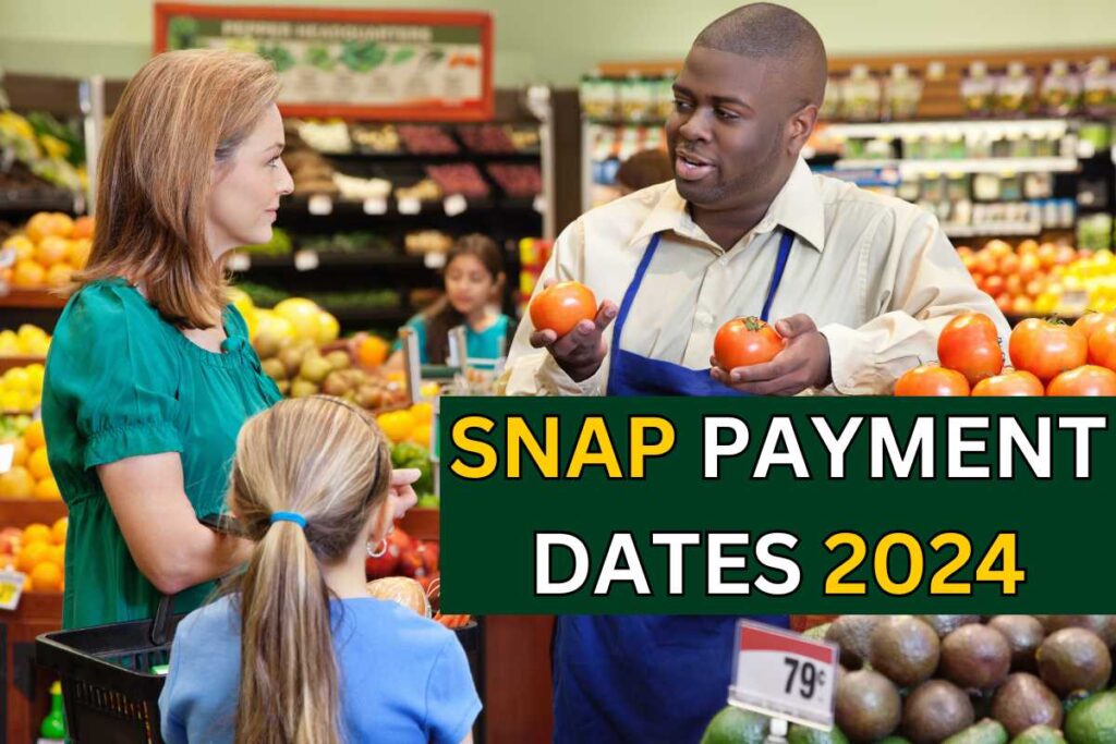 SNAP Payment Dates 2024